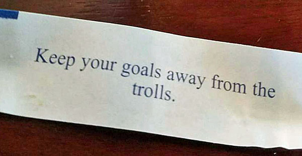 Keep Your Goals Away from the Trolls